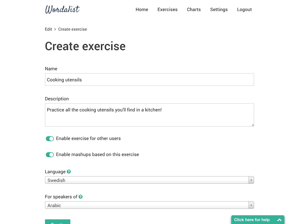 <a href="%url%">Create your own exercises</a>! Vocabulary training, grammar, image questions and more. Add the stuff you want to practice and share with friends and study buddies.